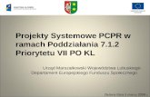 Projekty Systemowe PCPR w ramach Poddziałania 7.1.2 Priorytetu VII PO KL