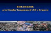 Bank Komórek  przy Ośrodku Transplantacji USD w Krakowie