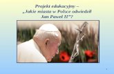 Projekt edukacyjny –  „Jakie miasta w Polsce odwiedził  Jan Paweł II”?