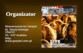 Stowarzyszenie Gospel  Al. Daszyńskiego 15a/10 31- 537 Kraków http. gospel.pl