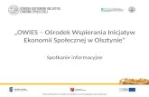 „OWIES – Ośrodek Wspierania Inicjatyw Ekonomii Społecznej w Olsztynie” Spotkanie informacyjne