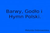 Barwy, Godło i  Hymn Polski.