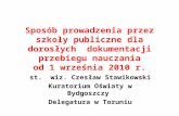 st.  wiz. Czesław  Stawikowski Kuratorium Oświaty w Bydgoszczy  Delegatura w Toruniu