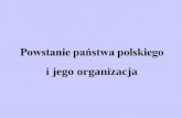 Powstanie państwa polskiego