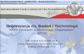 Organizacja ds. Badań i Technologii NATO Research & Technology  Organization  (RTO)
