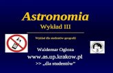 Astronomia Wyk‚ad III ____________________________________ Wyk‚ad dla student³w geografii