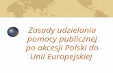 Zasady udzielania pomocy publicznej po akcesji Polski do Unii Europejskiej