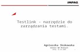Testlink  - narzędzie  do zarządzania  testami.