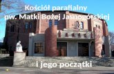 Kościół parafialny  pw. Matki Bożej Jasnogórskiej