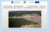 „Koncepcja programowo - przestrzenna terenów położonych przy ulicach: Grudziądzka, Polna, Ugory”