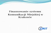 Finansowanie systemu  Komunikacji Miejskiej w Krakowie