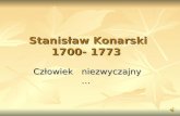 Stanisław Konarski  1700- 1773