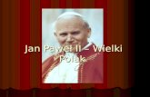 Jan Paweł II – Wielki Polak