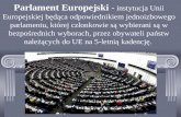 KOMPETENCJE PARLAMENTU EUROPEJSKIEGO 1.procedury legislacyjne 2.uchwalanie budżetu