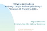 XVI Walne Zgromadzenie Krajowego Związku Banków Spółdzielczych Warszawa, 28-29 września 2006 r.