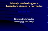 Metody teledetekcyjne w badaniach atmosfery i oceanów . Wykład 10.