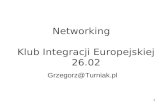 Networking    Klub Integracji Europejskiej 26.02