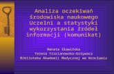 Renata Sławińska Teresa Trzcianowska-Grzywacz Biblioteka Akademii Medycznej we Wrocławiu