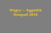 Węgry – Aggtelek listopad 2010