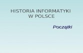 HISTORIA INFORMATYKI  W POLSCE