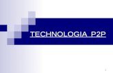 TECHNOLOGIA  P2P