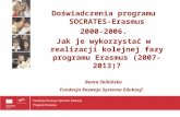 Doświadczenia programu SOCRATES-Erasmus  2000-2006.