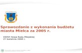 Sprawozdanie z wykonania budżetu miasta Mielca za 2005 r.