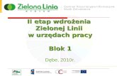 II etap wdrożenia  Zielonej Linii  w urzędach pracy Blok 1 Dębe, 2010r.