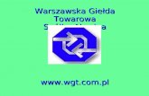 Warszawska Giełda Towarowa Spółka Akcyjna wgt.pl