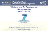 Wstęp do 7. Programu Ramowego ( 2007-2013 )