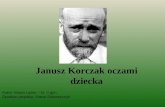 Janusz Korczak oczami dziecka