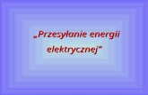 „Przesyłanie energii elektrycznej”