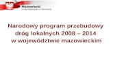 Narodowy program przebudowy  dróg lokalnych 2008 – 2014  w województwie mazowieckim