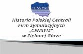 Historia Polskiej Centrali Firm Symulacyjnych „CENSYM”  w Zielonej Górze