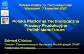 Edward Chlebus Centrum Zaawansowanych Systemów Produkcyjnych CAMT Politechnika Wrocławska