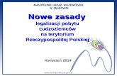 Nowe zasady  legalizacji pobytu  cudzoziemców  na terytorium  Rzeczypospolitej Polskiej