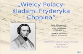 „Wielcy Polacy- śladami Fryderyka Chopina”