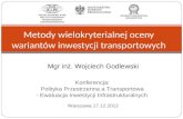 Metody wielokryterialnej oceny wariantów inwestycji transportowych