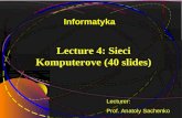 Lecture 4: Sieci Komputerove (40 slides)
