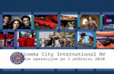 Cinema City International NV Dane operacyjne po I półroczu  2010