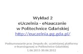 Wykład 2 eUczelnia - eNauczanie  w Politechnice Gdańskiej euczelnia.pg.gda.pl