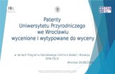 Patenty  Uniwersytetu Przyrodniczego  we Wrocławiu wycenione i wytypowane do wyceny
