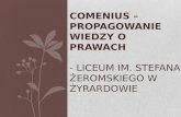 Comenius – Propagowanie wiedzy o Prawach - Liceum im. Stefana Żeromskiego w Żyrardowie