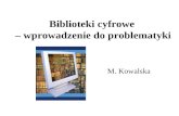 Biblioteki cyfrowe  – wprowadzenie do problematyki