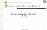 Profesor dr hab. inż.  Jerzy Petera Katedra Termodynamiki Procesowej  K 106 Pok. P106