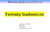 Procesy pracy ( workflows )