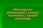 Wymagania edukacyjne i zasady oceniania z języka polskiego