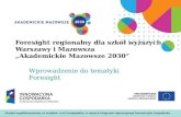 Foresight regionalny dla szkół wyższych Warszawy i Mazowsza „Akademickie Mazowsze 2030”