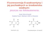 Fluorescencja 8-azaksantyny i jej pochodnych w środowisku wodnym: jeszcze raz fototautomeria .