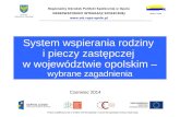 System wspierania rodziny  i pieczy zastępczej  w województwie opolskim –  wybrane zagadnienia